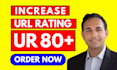 increase url rating ahrefs ur to 80 plus increase moz da