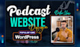 design a podcast website, video website or any wordpress website