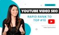 be your youtube video SEO expert