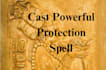 cast powerful protection spell