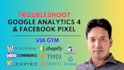 setup google analytics 4, facebook pixel and conversion api with gtm