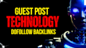 publish articles on tech guest posts with tech SEO backlinks