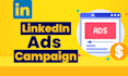 do setup linkedin ads campaign to  get your business leads