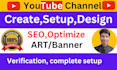 youtube channel create design and setup
