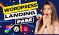 create a responsive wordpress website or landing page with elementor pro