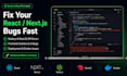 fix bugs and errors in your react nextjs nodejs or nestjs application fast