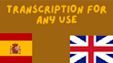 help with english and spanish transcription services
