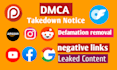 takedown remove unwanted harassing defaming reddit,google,amazon,fb by dmca