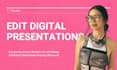 design a digital presentation