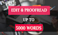 proofread and edit  5000 word content,  quickly and accurately