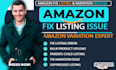 fix amazon listing issue, amazon product listing issues, variation listing issue
