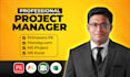 be your expert project manager with ms project, p6 scheduling, or monday setup