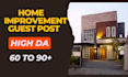 do guest post on high da 60 to 90 home improvement sites