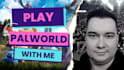 play palworld and be your gaming buddy