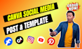 do social media post and graphics design with canva template