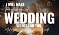 edit eye catching wedding video and slideshows