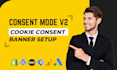setup google consent mode v2, gdpr cookie consent banner, tag manager