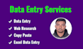 do data entry, web research, copy paste, excel data entry typing work