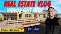 edit your real estate vlog videos