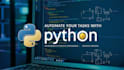 automate your recurring processes using python