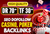 make high DR 70 and high tf 30 seo dofollow contextual backlinks