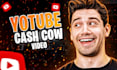 do cashcow video for your youtube channel