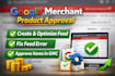 add google merchant center feed fix errors and product disapproval