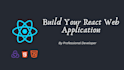 build your custom web app using react, redux, next