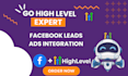 do facebook lead ads integration with go high level