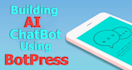 build a responsive chatbot using botpress