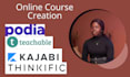 set up your kajabi course, teachable, thinkific, podia course