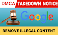 remove unwanted, defamation, copyright and leaked content from google under dmca