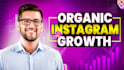 instagram organic growth expert  fast and effective