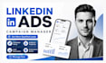 be your linkedin ads campaign manager