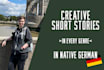 write creative short stories in german