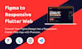 convert your figma design into a responsive flutter web app