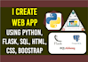 create web app using python, flask, sql, html,css, boostrap