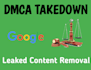 remove copyright stolen content and leaked data from google under dmca