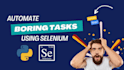 automate repetitive tasks using python and selenium