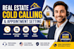 real estate and solar cold calling that books qualified appointments