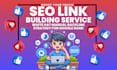 build high quality backlinks with my manual link building service