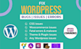 fix wordpress issues, bugs, errors and CSS