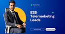 leadgeneration  b2b leads via cold calling