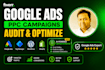 do google ads audit and optimization