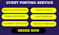 write and publish 7 guest posts on 90 da websites