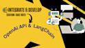 develop and integrate custom chatbots