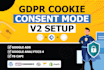 setup gdpr cookie consent mode v2 and cookie banner with google tag manager
