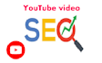 do your video SEO for rapid ranking