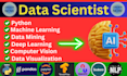 do data science, machine learning, deep learning and computer vision in python