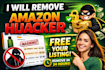 remove amazon hijacker and free your listing from amazon hijackers